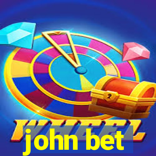 john bet